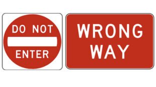 Do Not Enter / Wrong Way Signs
